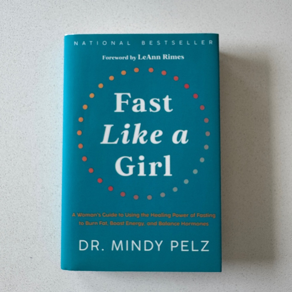 Fast Like A Girl Dr Mindy Pelz Hardcover Fasting Diet Hormones Energy Burn Fat